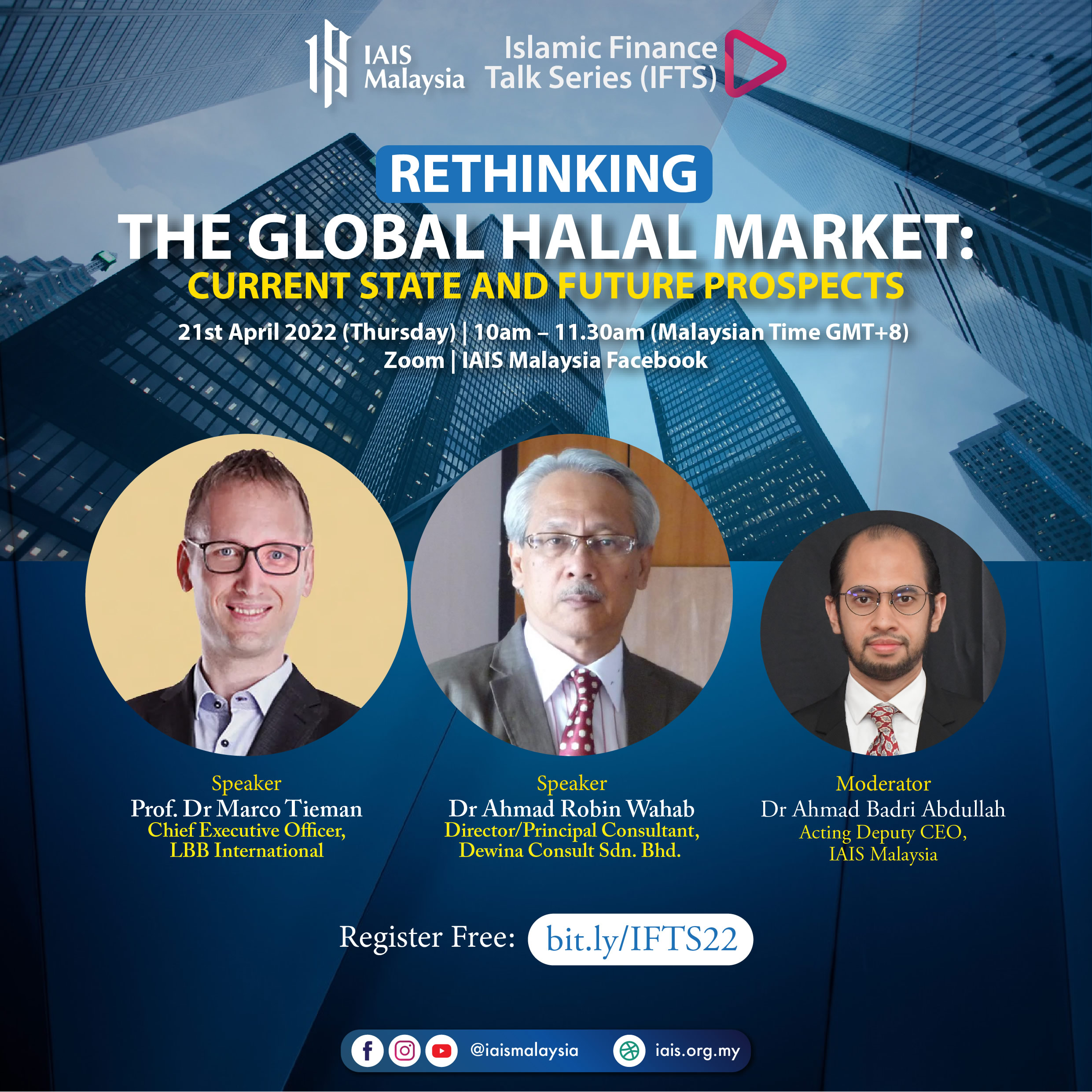 Islamic Finance Talk Series (IFTS) “Rethinking the Global Halal Market: Current State and Future Prospects”